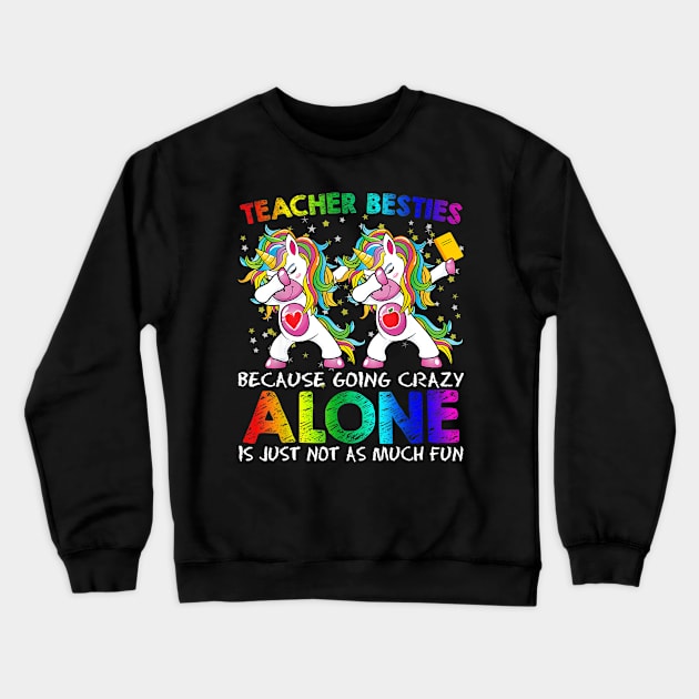 Teacher Besties Because Going Crazy Alone Is Not Fun Girls Crewneck Sweatshirt by Vicenta Aryl